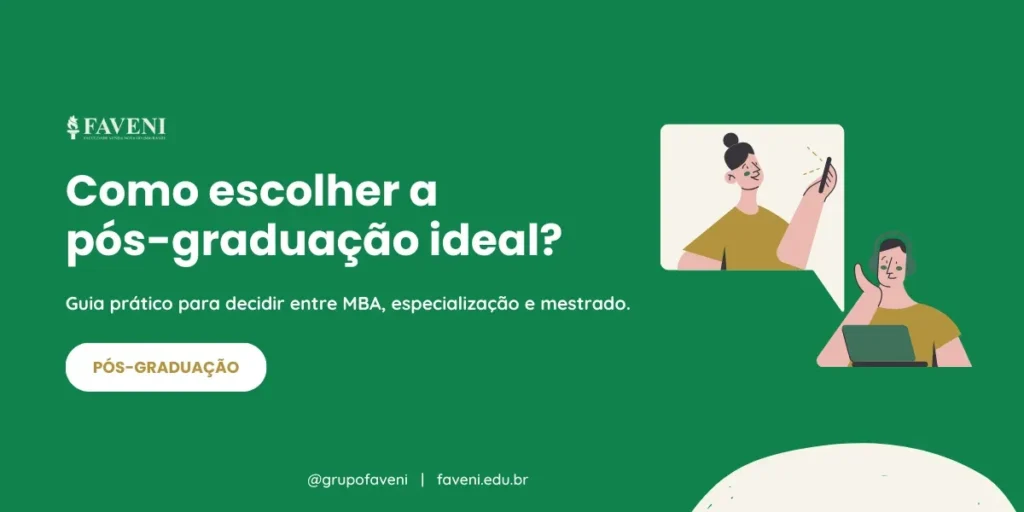 Como escolher a pós-graduação ideal: guia prático para decidir entre MBA, especialização e mestrado