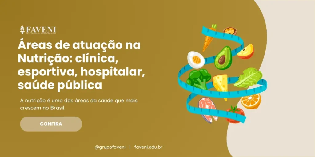 Áreas de atuação na Nutrição clínica, esportiva, hospitalar, saúde pública