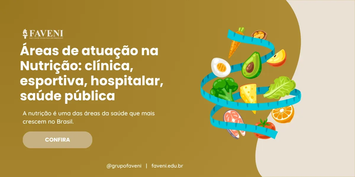 Áreas de atuação na Nutrição clínica, esportiva, hospitalar, saúde pública