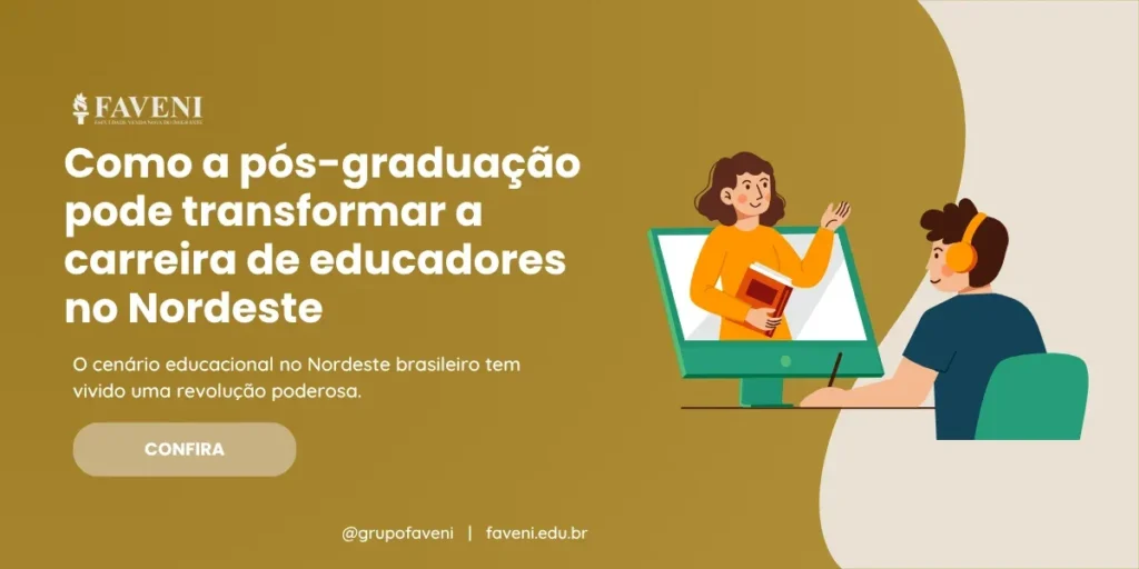 Como a pós graduação pode transformar a carreira de educadores no Nordeste