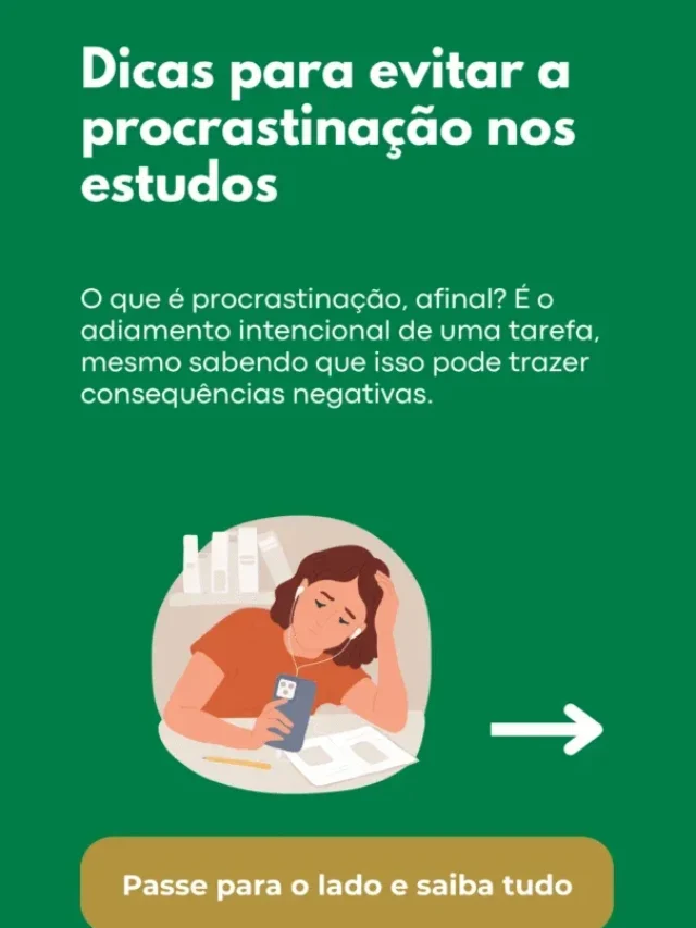 Dicas para evitar a procrastinação nos estudos