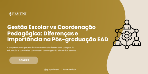 Gestão Escolar vs Coordenação Pedagógica: Diferenças e Importância na Pós-graduação EAD
