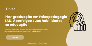 Pós-graduação em Psicopedagogia EAD: Aperfeiçoe suas habilidades na educação