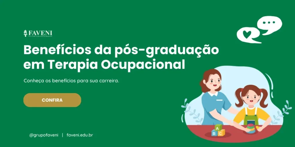 Por que fazer uma pós-graduação em Terapia Ocupacional? Conheça os benefícios para sua carreira|Matriculas FAVENI
