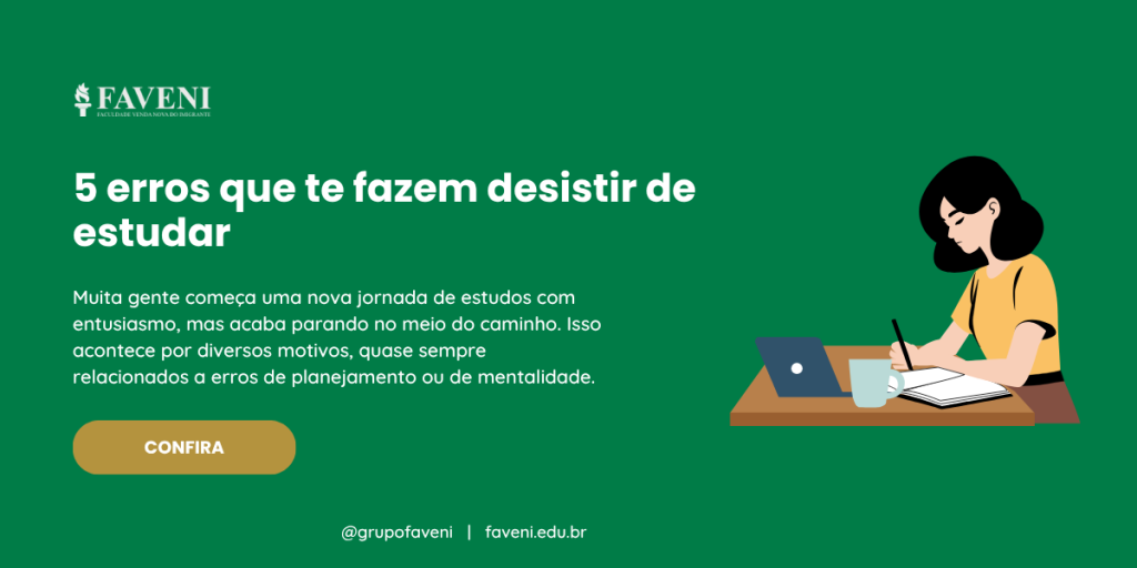 5 erros que te fazem desistir de estudar