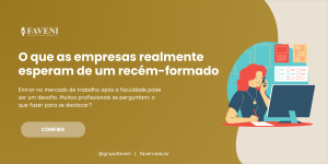 O que as empresas realmente esperam de um recém-formado