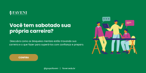 Você tem sabotado sua própria carreira Descubra como vencer os bloqueios mentais