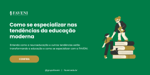 Da pedagogia à neuroeducação como se especializar nas tendências da educação moderna