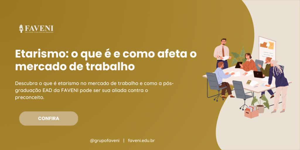 Etarismo o que é e como afeta o mercado de trabalho