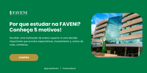 Por que estudar na FAVENI Conheça 5 motivos!