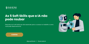 As 5 Soft Skills que a IA não pode roubar