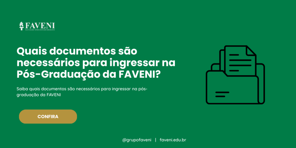 Quais documentos são necessários para ingressar na Pós-Graduação da FAVENI (1)