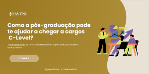 Como a pós-graduação pode te ajudar a chegar a cargos C-Level