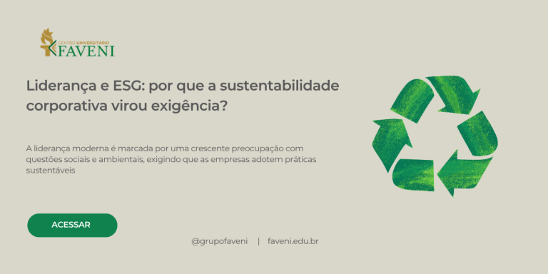 Liderança e ESG: por que a sustentabilidade corporativa virou exigência?