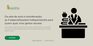 Da sala de aula à coordenação_ as 3 especializações indispensáveis para quem quer virar gestor escolar