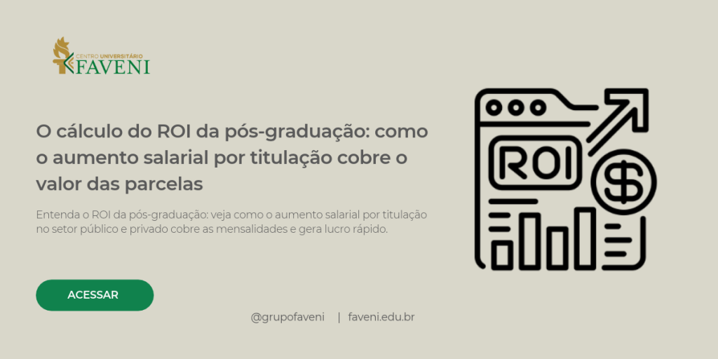 O cálculo do ROI da pós-graduação_ como o aumento salarial por titulação cobre o valor das parcelas