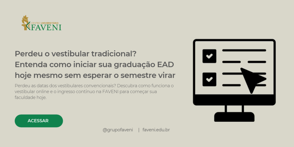Perdeu o vestibular tradicional? Entenda como iniciar sua graduação EAD hoje mesmo sem esperar o semestre virar